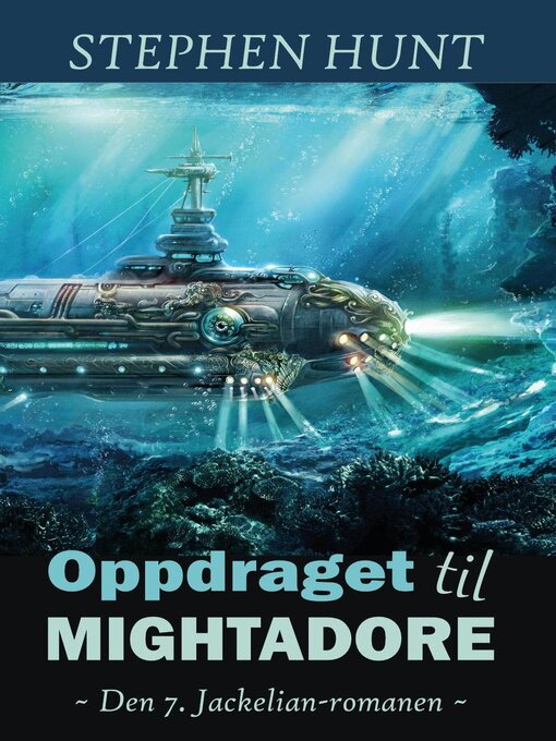 Title details for Oppdraget til Mightadore by Stephen Hunt - Available